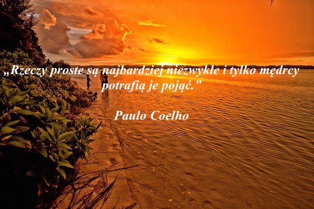 cytaty Paulo Coelho - rzeczy proste są najbardziej niezwykłe